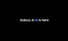 black screen with white text in the middle that reads " Galaxy AI is here"