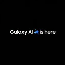 black screen with white text in the middle that reads " Galaxy AI is here"